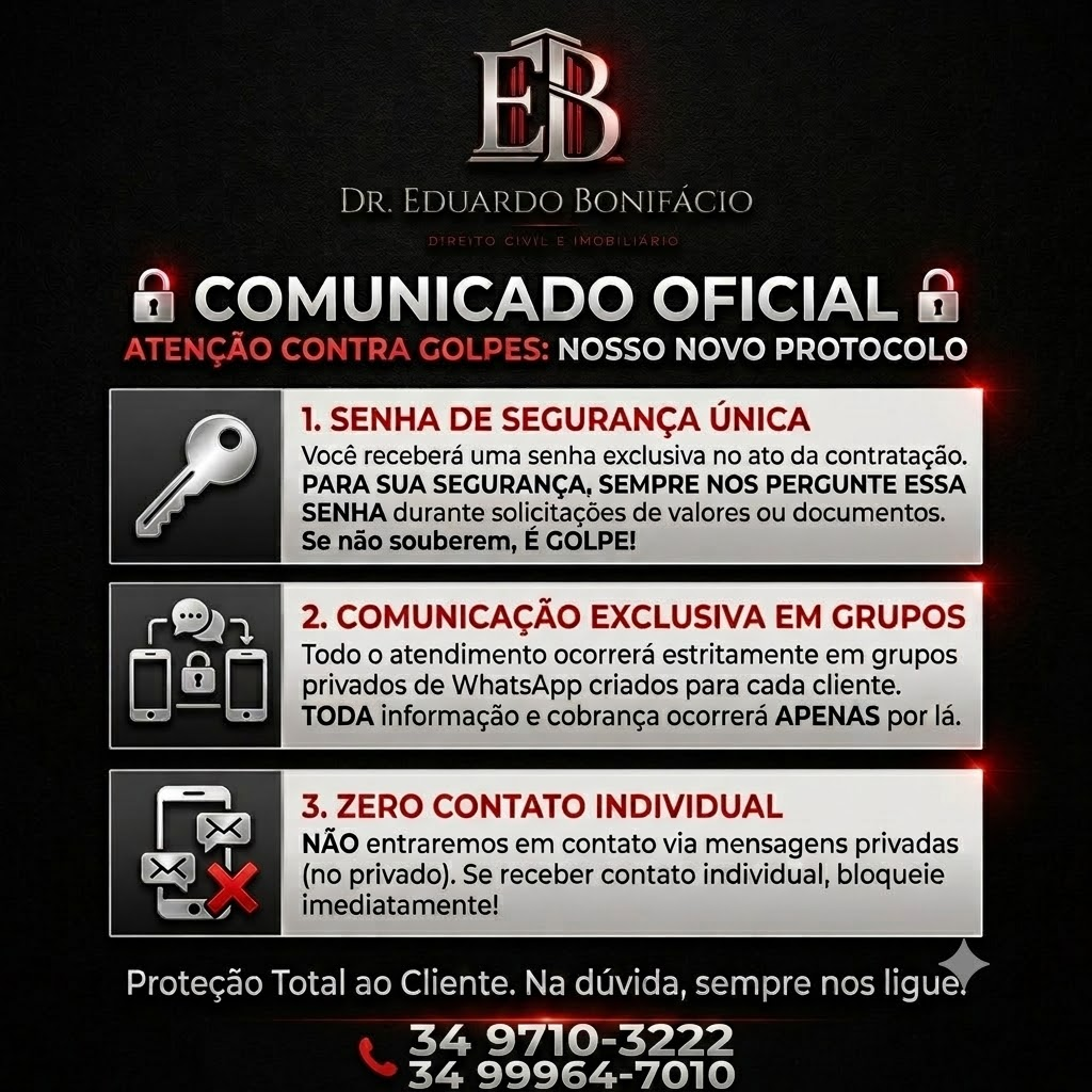 Comunicado oficial contra golpes do escritório Dr. Eduardo Bonifácio: senha de segurança única, comunicação exclusiva em grupos de WhatsApp e zero contato individual.
