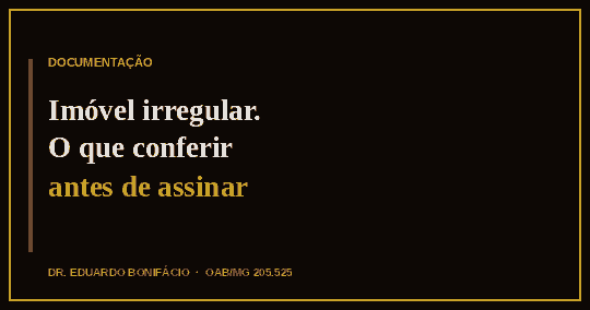 Riscos da compra de imóveis irregulares em Uberaba